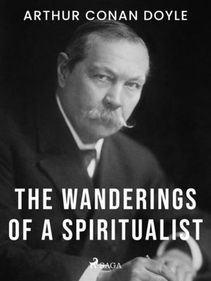 cover image of The Wanderings of a Spiritualist